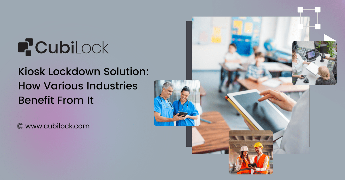 kiosk lockdown solution kiosk lockdown solution