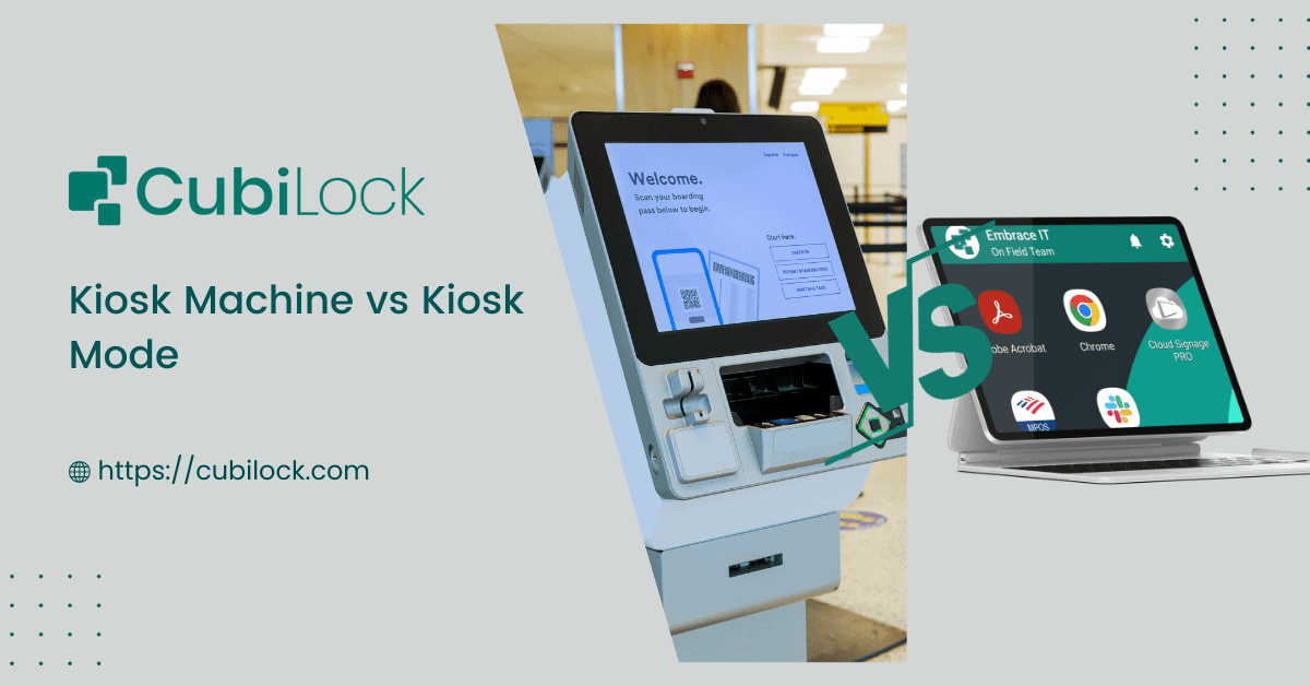 kiosk machine vs kiosk mode