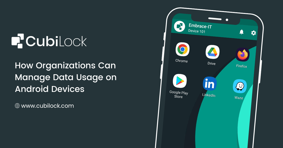 how-organizations-can-manage-mobile-data-usage-on-android-devices