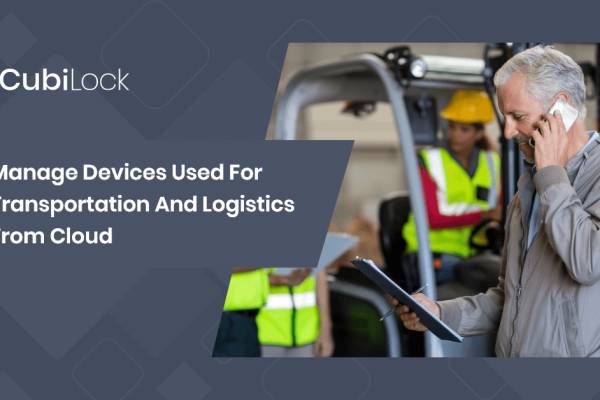 manage devices used for transportation and logistics