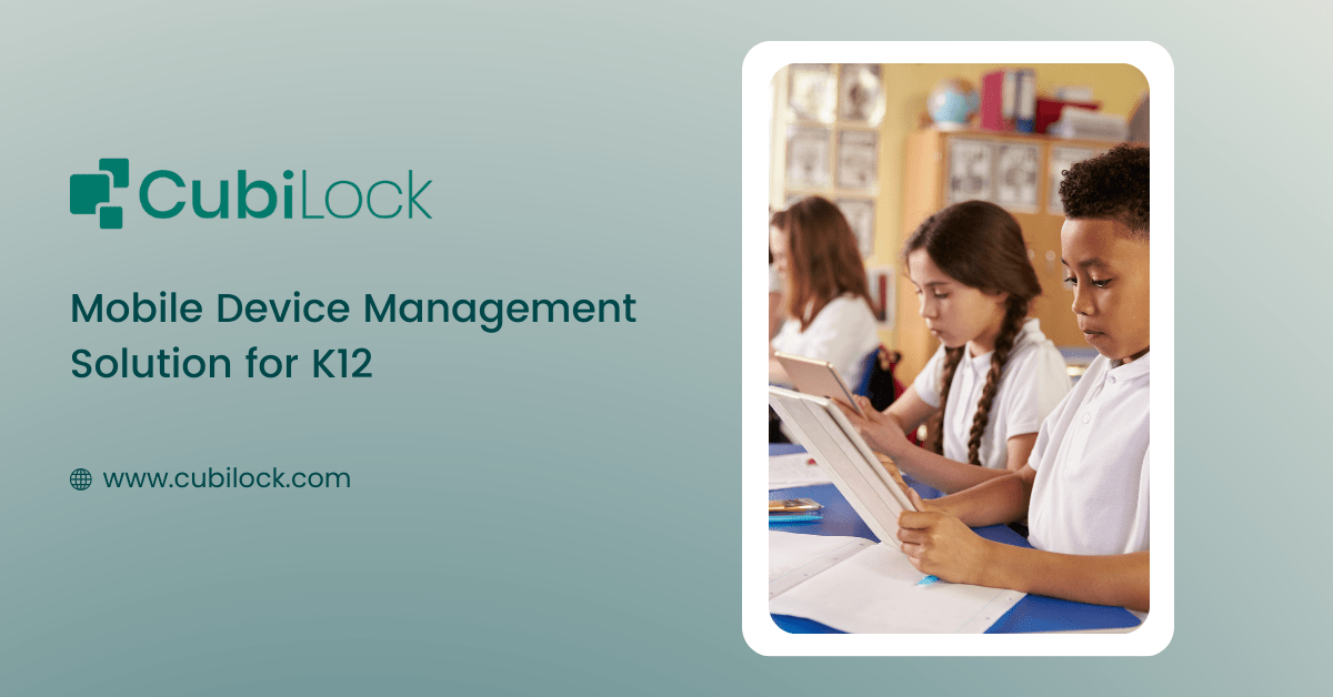 mobile device management for K12