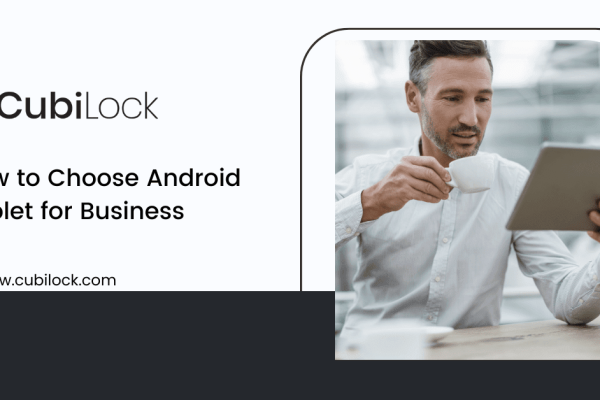 choose android tablet for business